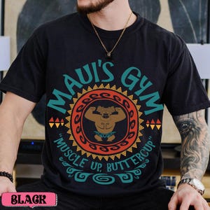 Disney Maui&#39;s Gym T-Shirt, Moana Dad Muscle Tee, Muscle Up Buttercup Tee, Father’s Day Gift, Disneyland Family Trip Matching 2025