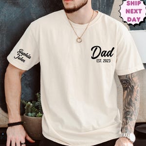 Comfort Colors® Personalized Dad Shirt with Kids Names Arm, Childs Names Arm,  Est Date Daddy Shirt, Gift for Fathers Day, Custom Dad Tshirt