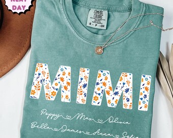 Comfort Personalized Mimi Shirt with Grandkids Names,Gift for Mimi,Mother's Day Shirt,Custom Kids Names Grandma Shirt,Floral Mimi Shirt,Nana