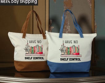 I Have No Shelf Control Totebag: Book Lover Gift