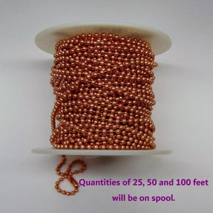 COPPER BALL CHAIN  2.4mm Round Bead  Bulk Lengths 5, 10, 25, 50 or 100 feet Includes Connectors ~ Made in U.S.A. 99.97% Pure