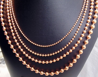 Necklace Set 4 COPPER Ball CHAINS  All  24" length ~ Ball sizes increase  2.4mm  ~ 3.2mm ~ 4.5mm~ 6.3mm n USA 99.97% Pure ~No Nickel