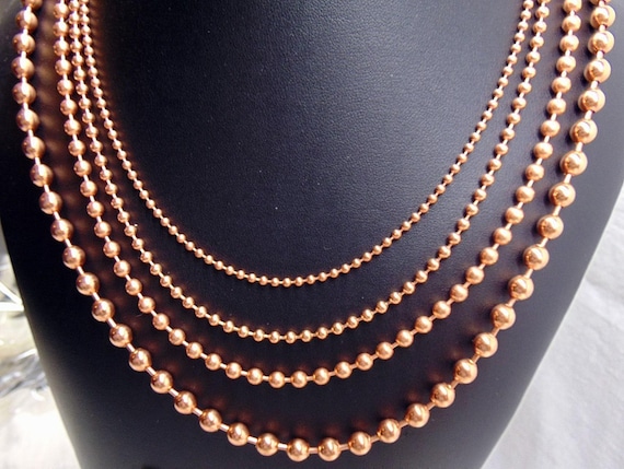 Necklace Set 4 COPPER Ball CHAINS  All  24" length ~ Ball sizes increase  2.4mm  ~ 3.2mm ~ 4.5mm~ 6.3mm n USA 99.97% Pure ~No Nickel