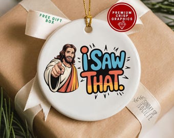Funny Jesus Ornament Custom I Saw that Jesus 2025 Jesus Watching Jesus Meme Christmas Ornament Keepsake for Holiday Exchange White Elephant