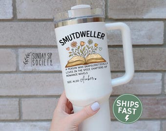 Smutdweller Book Lover Gift 40oz Tumbler With Handle SMUT Reader Bookish Merch Quencher Cute Book Club Gift One More Chapter Booktrovert Cup