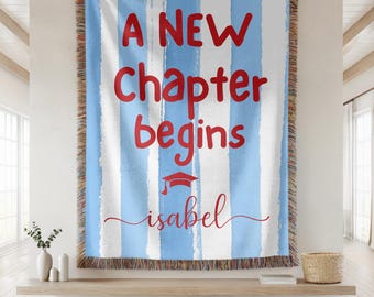 Personalized Graduation Blanket Gift for Her, Custom Senior Throw Blanket, A New Chapter Begins Woven Blanket Decor, College Dorm Gifts
