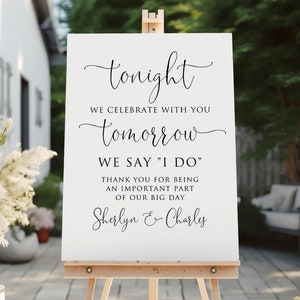 PRINTED or DIGITAL Modern Rehearsal Dinner Welcome Sign, Tonight We Celebrate with You Tomorrow We say I DO, PW1125-1