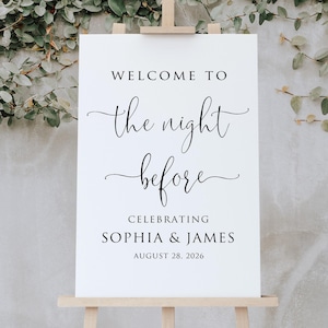 PRINTED or DIGITAL Rehearsal Dinner Welcome Sign, The Night Before Welcome Sign, Modern Wedding Rehearsal Sign Calligraphy, PW1125-1