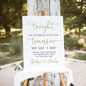 PRINTED Rehearsal Welcome Sign, Faux Gold Rehearsal Dinner Welcome Sign, Tonight We Celebrate with You Tomorrow We say I DO Sign, PW1127-1