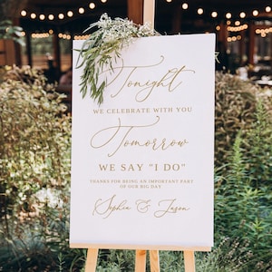 PRINTED and SHIPPED Rehearsal Dinner Welcome Sign, Faux Gold Tonight We Celebrate with You Tomorrow We say I DO, PB70