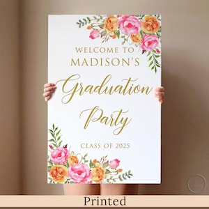 Panneau de bienvenue pour l'obtention du diplôme rose et orange, IMPRIMÉE ou NUMÉRIQUE, affiche florale de fête des diplômés ou panneau en mousse, imitation or, PW58-2