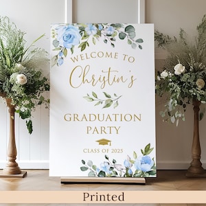 PRINTED or DIGITAL Floral Light Blue Graduation Welcome Sign, Faux Gold, Foam Board Poster, PW1567