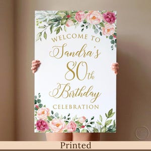 Panneau de bienvenue floral 80e anniversaire imprimé ou numérique avec verdure et fleurs roses, panneau en mousse ou affiche, imitation or, P57-1