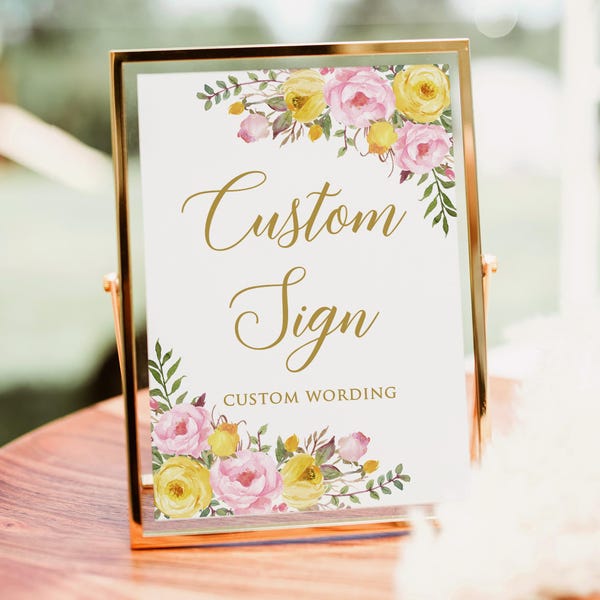 PRINTED or DIGITAL Pastel Pink and Yellow Floral Custom Sign, Unframed, B198-1