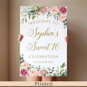 Panneau de bienvenue floral Sweet 16 Birthday imprimé ou numérique avec verdure et fleurs roses, Sweet Sixteen, panneau en mousse ou poster, imitation or, P57
