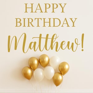 Personalized Happy Birthday Vinyl Decal: Custom Name Party Decor a097