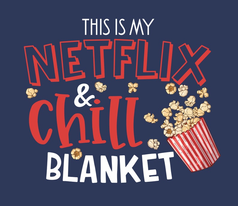This is My Netflix and Chill Blanket Movie Watching Blanket Etsy