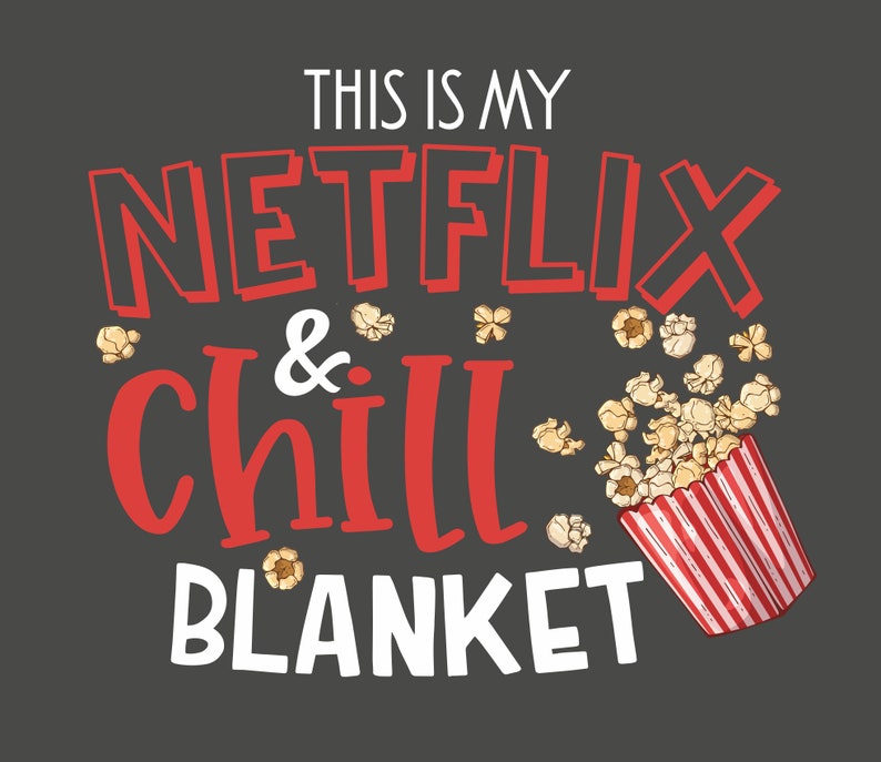 This is My Netflix and Chill Blanket Movie Watching Blanket Etsy