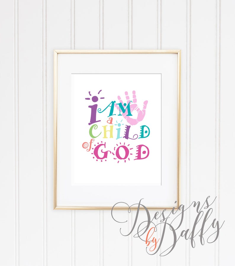 photo about I Am a Child of God Printable titled I am a Kid of God - Printable Wall Artwork Quick Down load Printable Artwork Wall Artwork Print Printable Quotations Motivational