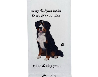 Bernese Mountain Dog - Personalized, Every Meal You Make, Every Bite You Take Dog Kitchen Towel, Dish Towel, Flour Sack Towel, Dog Towel