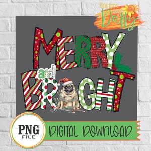 Merry and Bright Pug Christmas Digital Transfer, Sublimation, Digital Download, PNG File