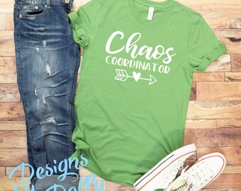 Chaos Coordinator Tee - Statement Tee | Mom Life | Graphic Tee | Gift for Her | Funny Tee | Funny Gift for Mom | Bella Canvas Tee