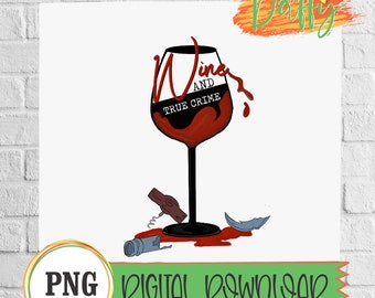 True Crime Wine Glass PNG – Digital Download