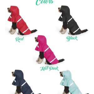 May include: Doggie New Englander raincoats in five colors: red, black, hot pink, navy, and aqua. Each raincoat has a hood and reflective strips.