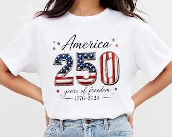250th American Freedom Tee, 100% Cotton USA Flag Shirt, Patriotic Outfit