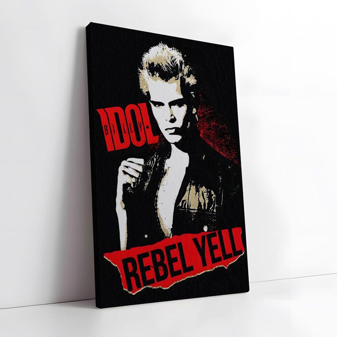 Billy Idol Rebel Yell Poster, Frame for Canvas Prints, Wrapped Canvas ...