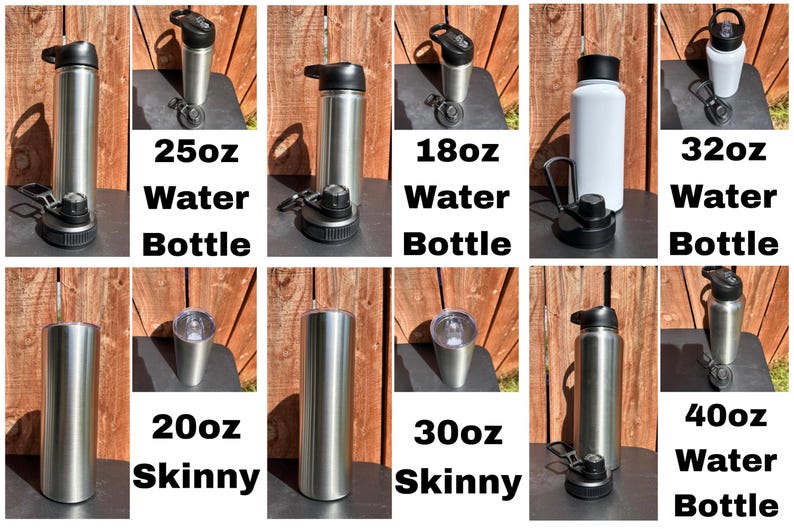 May include: A selection of stainless steel water bottles and skinny tumblers in various sizes, including 18oz, 20oz, 25oz, 30oz, 32oz, and 40oz. Each bottle has a black lid. The text "Water Bottle" and "Skinny" are displayed.