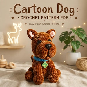 May include: A brown plush dog toy with a soft, velvety texture, featuring large black eyes, a black nose, light pink inner ears, and a bright blue collar with a green diamond-shaped tag. The text above reads Cartoon Dog CROCHET PATTERN PDF.