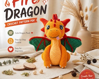 Fire Dragon Crochet Pattern PDF, Advanced Amigurumi Dragon Plush Tutorial, Cute Fantasy Handmade Gift