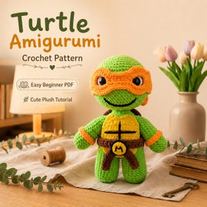 Turtle Amigurumi Crochet Pattern – Easy Beginner PDF, Ninja Turtle Plush Doll, Cute Character Crochet Tutorial