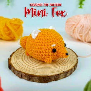 Mini Fox Crochet No Sew Pattern , No Sew Amigurumi Crochet Patterns, Crochet Pattern, Plushie Pattern.