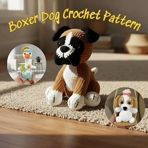 May include: A brown and white crocheted boxer dog toy with black ears and muzzle. The image includes text reading Boxer Dog Crochet Pattern, a circular inset showing a crocheted goose in overalls, and another inset with a small crocheted puppy.
