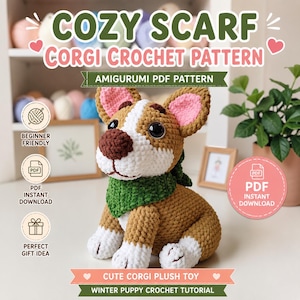 Könnte beinhalten: Ein gehäkeltes Amigurumi-Corgi-Plüschtier aus braunem und weißem Garn, das einen dunkelgrünen Schal trägt. Das Bild enthält Text, darunter COZY SCARF CORGI CROCHET PATTERN, AMIGURUMI PDF PATTERN, BEGINNER FRIENDLY, PDF INSTANT DOWNLOAD und CUTE CORGI PLUSH TOY.