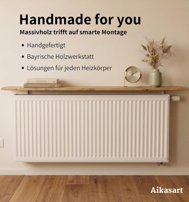 Werbegrafik für eine hölzerne Heizkörperablage, die über einem weißen Standard-Heizkörper montiert ist. Auf dem Holzbrett liegen zwei Bücher, daneben stehen eine moderne Tischuhr und eine hellgrüne Vase mit Trockenblumen. Oben links steht der Text: „Handmade for you – Heizkörper mit Stil“ sowie die drei Stichpunkte: „Schwebende Optik“, „Einfache Montage“ und „Lösungen für jeden Heizkörper“.