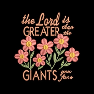 Floral Christian Embroidery Design: &quot;The Lord Is Greater&quot; Bible Verse (Instant Download)