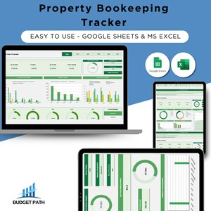 May include: A computer screen displaying a green and white spreadsheet with charts and graphs. The spreadsheet is titled "Property Bookkeeping Tracker" and is labeled "Easy to Use - Google Sheets & MS Excel". The screen is on a laptop computer. There are two icons below the screen, one for Google Sheets and one for Microsoft Excel.