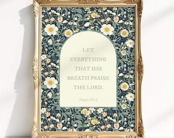 Psalm 150:6 Printable Bible Verse, Let Everything That Has Breath Praise the Lord, Floral Christian Wall Art, Scripture Sign, Home Decor