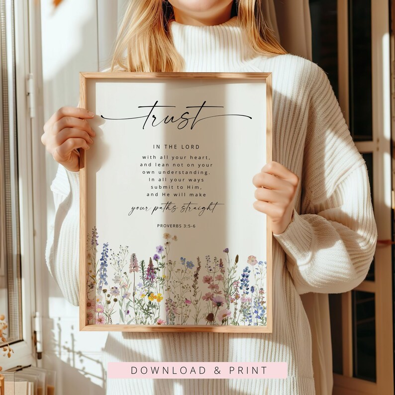 Proverbes 3:5-6 ayez confiance en le Seigneur de tout votre coeur art mural verset de la Bible, art mural chrétien, impression florale d'écriture sainte, signe de verset de la Bible image 2