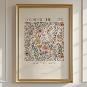 Consider the Lilies, Luke 12:27, Vintage Style Christian Wall Art, Bible Verse Print, Aesthetic Scripture Sign, Floral, Wildflowers