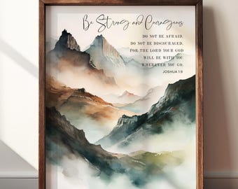 Joshua 1:9 Be Strong and Courageous, Bible Verse Wall Art, Mountains, Christian Wall Art, Scripture Sign, Baptism Gift, Christian Home Decor