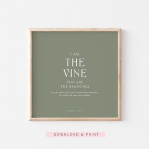 I Am the Vine Bible Verse Print, John 15:5, Minimalist Christian Wall ...