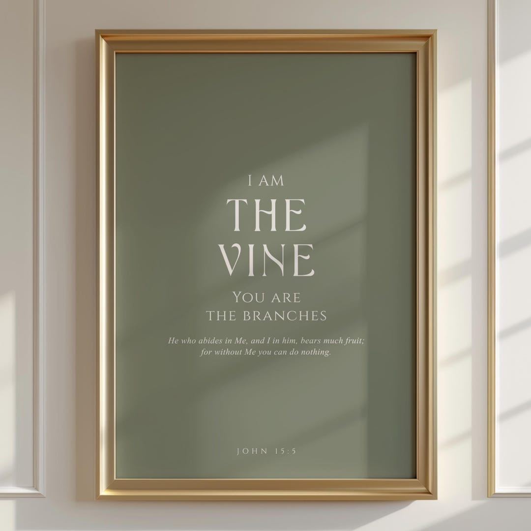 I Am the Vine Bible Verse Print, John 15:5, Minimalist Christian Wall ...