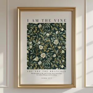 I am the Vine You are the Branches, John 15:5, Vintage Style Floral Christian Wall Art, Bible Verse Print, Scripture Sign, Botanical