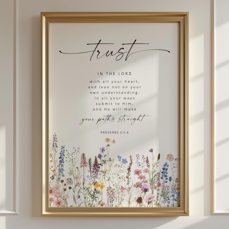 Proverbes 3:5-6 ayez confiance en le Seigneur de tout votre coeur art mural verset de la Bible, art mural chrétien, impression florale d'écriture sainte, signe de verset de la Bible image 1