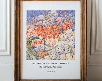 Joshua 24:15 Print, As for Me and My House We Will Serve the Lord, Floral Christian Wall Art Printable, Watercolor Scripture Sign