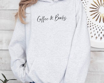 Coffee & Books Hoodie, Cute Books Lover sweatshirt, Books Club Shirt, Books Lover Gift, Back To School Shirt, Elementary Teacher sweater